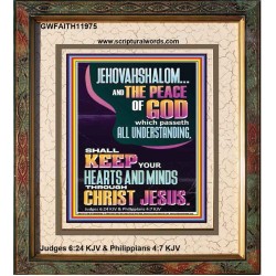 JEHOVAH SHALOM SHALL KEEP YOUR HEARTS AND MINDS THROUGH CHRIST JESUS  Scriptural Décor  GWFAITH11975  "16x18"