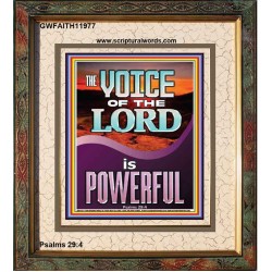 THE VOICE OF THE LORD IS POWERFUL  Scriptures Décor Wall Art  GWFAITH11977  