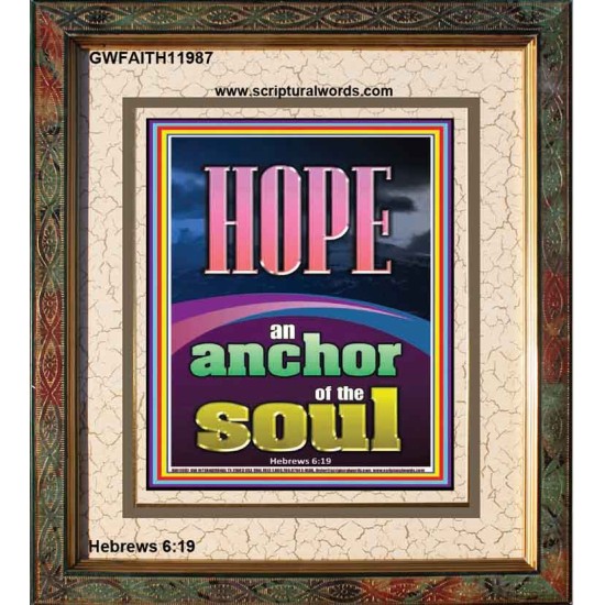 HOPE AN ANCHOR OF THE SOUL  Scripture Portrait Signs  GWFAITH11987  