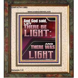 AND GOD SAID LET THERE BE LIGHT  Christian Quotes Portrait  GWFAITH11995  "16x18"
