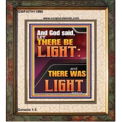 LET THERE BE LIGHT AND THERE WAS LIGHT  Christian Quote Portrait  GWFAITH11998  "16x18"