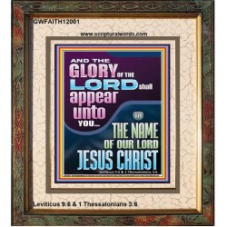 THE GLORY OF THE LORD SHALL APPEAR UNTO YOU  Contemporary Christian Wall Art  GWFAITH12001  "16x18"