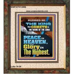 PEACE IN HEAVEN AND GLORY IN THE HIGHEST  Contemporary Christian Wall Art  GWFAITH12006  "16x18"