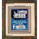 LOOKING UNTO JESUS THE FOUNDER AND FERFECTER OF OUR FAITH  Bible Verse Portrait  GWFAITH12119  