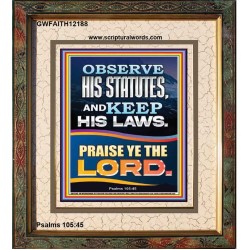 OBSERVE HIS STATUTES AND KEEP ALL HIS LAWS  Christian Wall Art Wall Art  GWFAITH12188  "16x18"