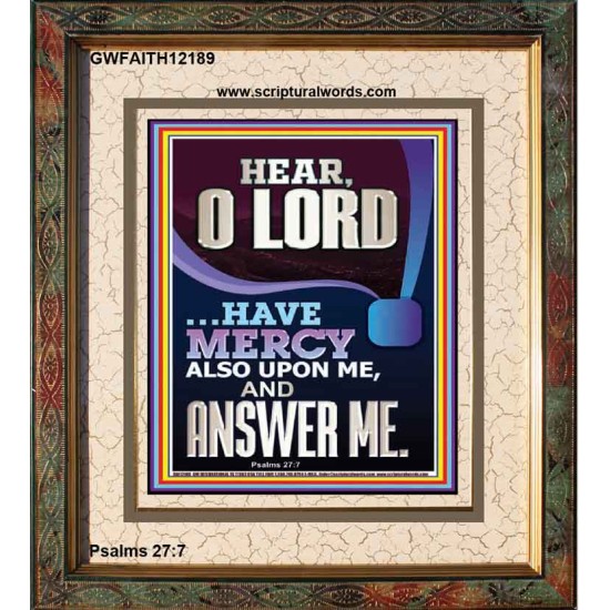 O LORD HAVE MERCY ALSO UPON ME AND ANSWER ME  Bible Verse Wall Art Portrait  GWFAITH12189  