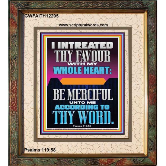 I INTREATED THY FAVOUR WITH MY WHOLE HEART  Scripture Art Portrait  GWFAITH12205  