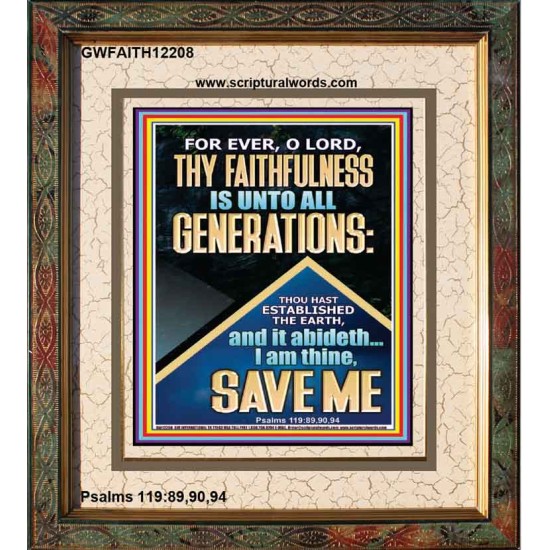 THY FAITHFULNESS IS UNTO ALL GENERATIONS O LORD  Biblical Art Portrait  GWFAITH12208  