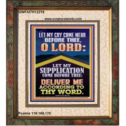 LET MY SUPPLICATION COME BEFORE THEE O LORD  Unique Power Bible Picture  GWFAITH12219  "16x18"