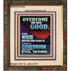 WHERE ENVYING AND STRIFE IS THERE IS CONFUSION AND EVERY EVIL WORK  Righteous Living Christian Picture  GWFAITH12224  "16x18"