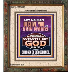 LET NO MAN DECEIVE YOU WITH VAIN WORDS  Church Picture  GWFAITH12226  "16x18"