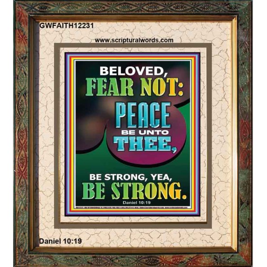 BELOVED FEAR NOT PEACE BE UNTO THEE  Unique Power Bible Portrait  GWFAITH12231  