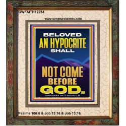AN HYPOCRITE SHALL NOT COME BEFORE GOD  Eternal Power Portrait  GWFAITH12234  "16x18"