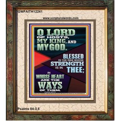 BLESSED IS THE MAN WHOSE STRENGTH IS IN THEE  Christian Paintings  GWFAITH12241  "16x18"