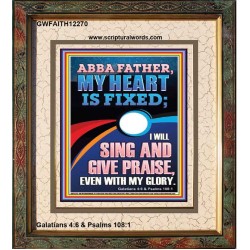 I WILL SING AND GIVE PRAISE EVEN WITH MY GLORY  Christian Paintings  GWFAITH12270  "16x18"