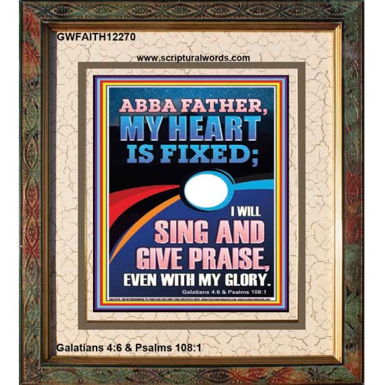 I WILL SING AND GIVE PRAISE EVEN WITH MY GLORY  Christian Paintings  GWFAITH12270  