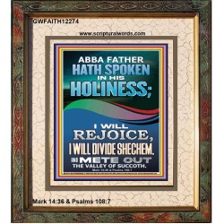 REJOICE I WILL DIVIDE SHECHEM AND METE OUT THE VALLEY OF SUCCOTH  Contemporary Christian Wall Art Portrait  GWFAITH12274  "16x18"