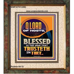 BLESSED IS THE MAN THAT TRUSTETH IN THEE  Scripture Art Prints Portrait  GWFAITH12282  "16x18"