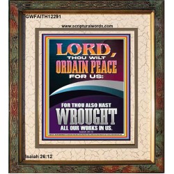 ORDAIN PEACE FOR US O LORD  Christian Wall Art  GWFAITH12291  "16x18"