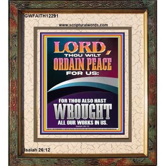 ORDAIN PEACE FOR US O LORD  Christian Wall Art  GWFAITH12291  