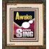 AWAKE AND SING  Bible Verse Portrait  GWFAITH12293  "16x18"