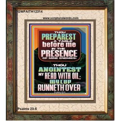 THOU PREPAREST A TABLE BEFORE ME IN THE PRESENCE OF MINE ENEMIES  Unique Scriptural ArtWork  GWFAITH12314  "16x18"