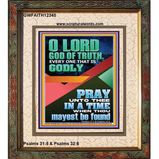 O LORD GOD OF TRUTH  Custom Inspiration Scriptural Art Portrait  GWFAITH12340  