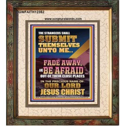 STRANGERS SHALL SUBMIT THEMSELVES UNTO ME  Bible Verse for Home Portrait  GWFAITH12352  "16x18"