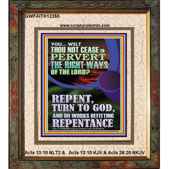 REPENT AND DO WORKS BEFITTING REPENTANCE  Custom Portrait   GWFAITH12355  