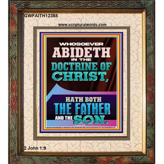 WHOSOEVER ABIDETH IN THE DOCTRINE OF CHRIST  Bible Verse Wall Art  GWFAITH12388  