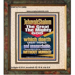 JEHOVAH SHALOM WHICH DOETH MARVELLOUS THINGS WITH NUMBER  Righteous Living Christian Picture  GWFAITH12656  "16x18"