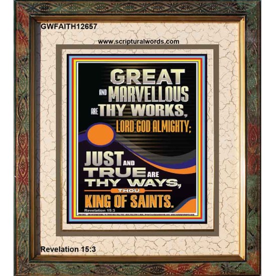 JUST AND TRUE ARE THY WAYS THOU KING OF SAINTS  Eternal Power Picture  GWFAITH12657  