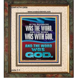 IN THE BEGINNING WAS THE WORD AND THE WORD WAS WITH GOD  Unique Power Bible Portrait  GWFAITH12936  "16x18"