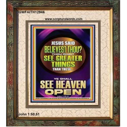 THOU SHALT SEE GREATER THINGS YE SHALL SEE HEAVEN OPEN  Ultimate Power Portrait  GWFAITH12946  "16x18"