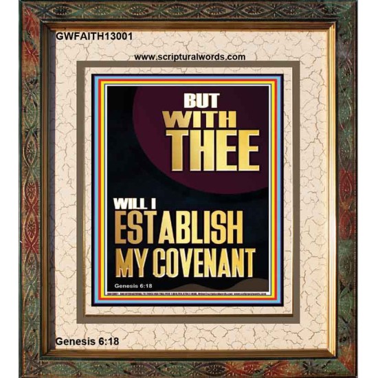 WITH THEE WILL I ESTABLISH MY COVENANT  Scriptures Wall Art  GWFAITH13001  