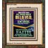 AS THOU HAST BELIEVED SO BE IT DONE UNTO THEE  Scriptures Décor Wall Art  GWFAITH13006  "16x18"