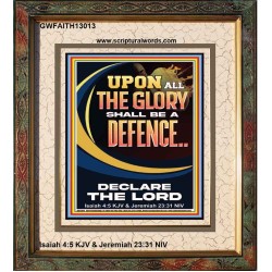 THE GLORY OF GOD SHALL BE THY DEFENCE  Bible Verse Portrait  GWFAITH13013  "16x18"