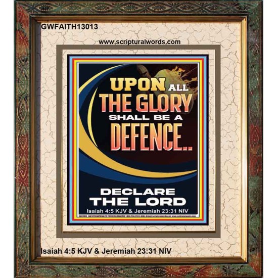 THE GLORY OF GOD SHALL BE THY DEFENCE  Bible Verse Portrait  GWFAITH13013  