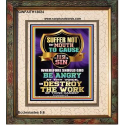 CONTROL YOUR MOUTH AND AVOID ERROR OF SIN AND BE DESTROY  Christian Quotes Portrait  GWFAITH13024  "16x18"