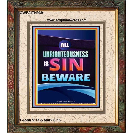 ALL UNRIGHTEOUSNESS IS SIN BEWARE  Eternal Power Portrait  GWFAITH9391  