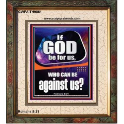 GOD IS FOR US AND WE SHALL NOT FEAR  Church Portrait  GWFAITH9861  "16x18"