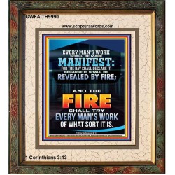 FIRE SHALL TRY EVERY MAN'S WORK  Ultimate Inspirational Wall Art Portrait  GWFAITH9990  "16x18"