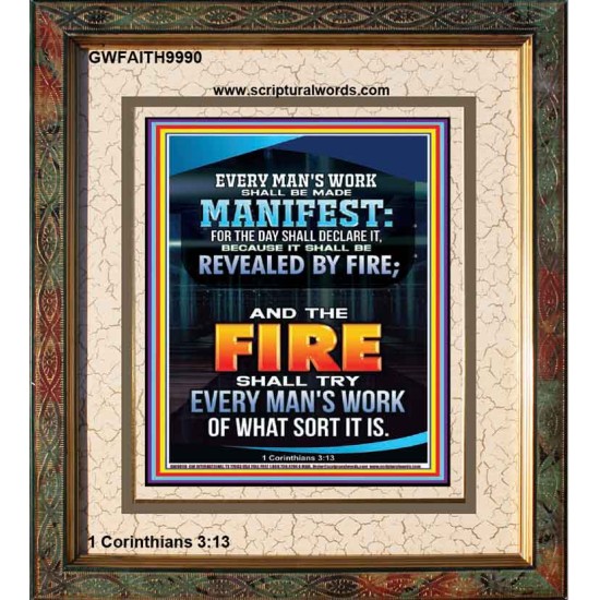 FIRE SHALL TRY EVERY MAN'S WORK  Ultimate Inspirational Wall Art Portrait  GWFAITH9990  