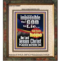 IMPOSSIBLE FOR GOD TO LIE  Children Room Portrait  GWFAITH9997  "16x18"