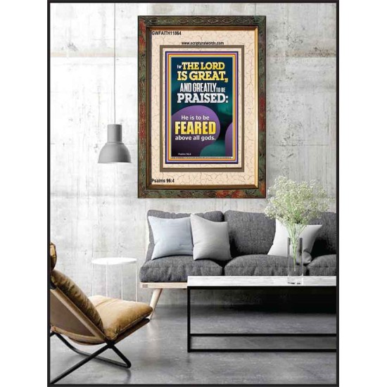 THE LORD IS GREAT AND GREATLY TO PRAISED FEAR THE LORD  Bible Verse Portrait Art  GWFAITH11864  
