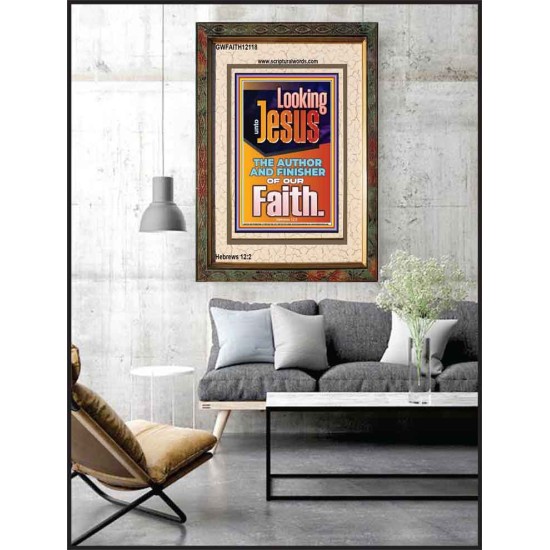 LOOKING UNTO JESUS THE AUTHOR AND FINISHER OF OUR FAITH  Biblical Art  GWFAITH12118  