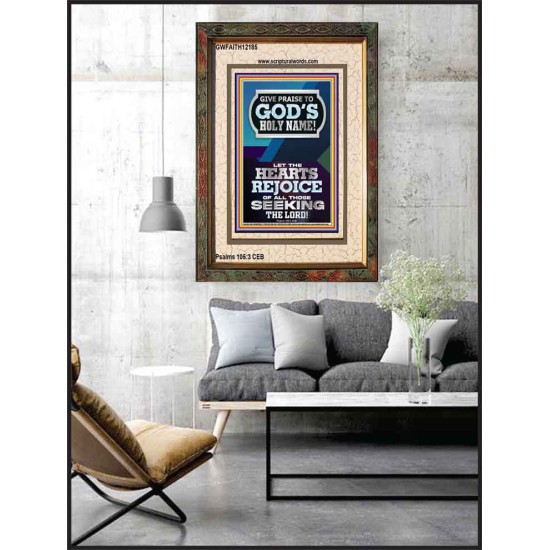 GIVE PRAISE TO GOD'S HOLY NAME  Bible Verse Art Prints  GWFAITH12185  