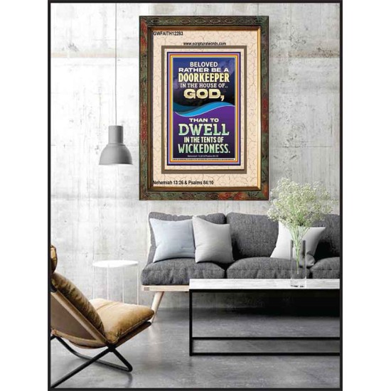 RATHER BE A DOORKEEPER IN THE HOUSE OF GOD THAN IN THE TENTS OF WICKEDNESS  Scripture Wall Art  GWFAITH12283  