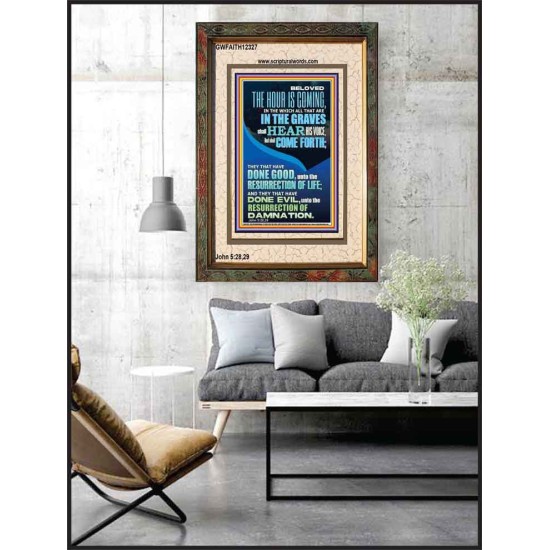 BELOVED THE HOUR IS COMING  Custom Wall Scriptural Art  GWFAITH12327  