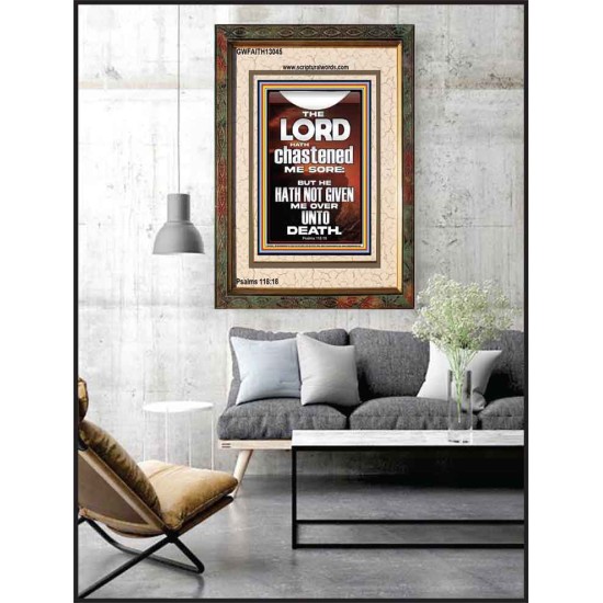 THE LORD HAS NOT GIVEN ME OVER UNTO DEATH  Contemporary Christian Wall Art  GWFAITH13045  